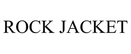 ROCK JACKET trademark