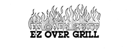 E-Z OVER GRILL trademark
