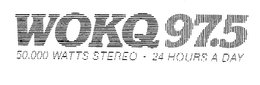 WOKQ 97.5 50,000 WATTS STEREO - 24 HOURS A DAY trademark