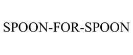SPOON-FOR-SPOON trademark