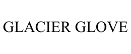 GLACIER GLOVE trademark