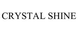 CRYSTAL SHINE trademark