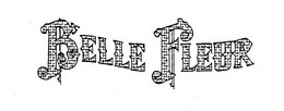 BELLE FLEUR trademark