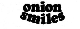 ONION SMILES trademark
