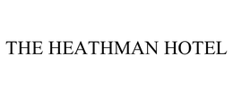 THE HEATHMAN HOTEL trademark