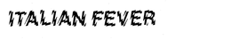 ITALIAN FEVER trademark