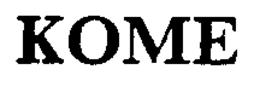 KOME trademark
