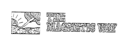 THE MAGNETIC WAY trademark