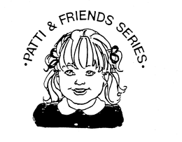 PATTI & FRIENDS SERIES trademark