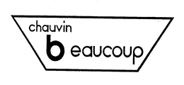 CHAUVIN BEAUCOUP trademark