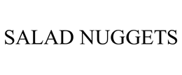 SALAD NUGGETS trademark