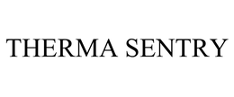 THERMA SENTRY trademark