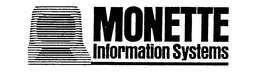 MONETTE INFORMATION SYSTEMS trademark