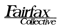 FAIRFAX COLLECTIVE trademark