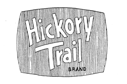 HICKORY TRAIL BRAND trademark