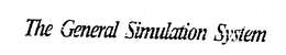 THE GENERAL SIMULATION SYSTEM trademark