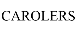 CAROLERS trademark