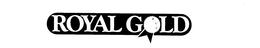 ROYAL GOLD trademark
