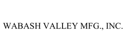 WABASH VALLEY MFG., INC. trademark