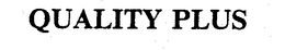 QUALITY PLUS trademark