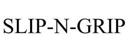 SLIP-N-GRIP trademark
