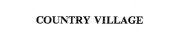 COUNTRY VILLAGE trademark