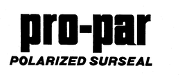 PRO-PAR POLARIZED SURSEAL trademark