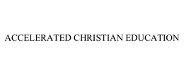ACCELERATED CHRISTIAN EDUCATION trademark
