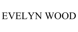 EVELYN WOOD trademark