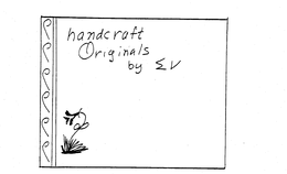 HANDCRAFT ORIGINALS BY EV trademark