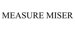 MEASURE MISER trademark