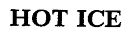 HOT ICE trademark