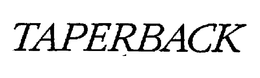 TAPERBACK trademark