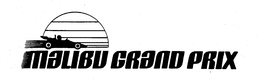 MALIBU GRAND PRIX trademark