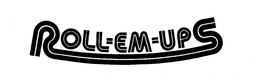 ROLL-EM-UPS trademark