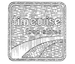 TIMEWISE FOOD STORES trademark