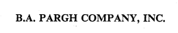 B.A. PARGH COMPANY, INC. trademark