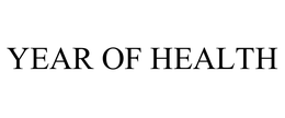 YEAR OF HEALTH trademark