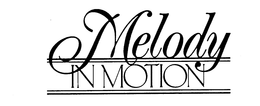 MELODY IN MOTION trademark