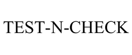 TEST-N-CHECK trademark
