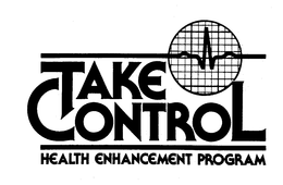 TAKE CONTROL HEALTH ENHANCEMENT PROGRAM trademark