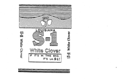 LOUISIANA S-1 WHITE CLOVER OREGON GROWN IF IT'S IN THIS BAG, IT'S L.A. S-1 trademark