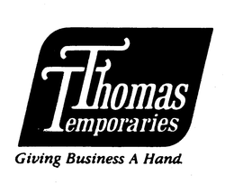 THOMAS TEMPORARIES GIVING BUSINESS A HAND. trademark
