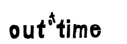 OUT OF TIME trademark
