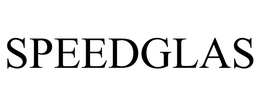 SPEEDGLAS trademark