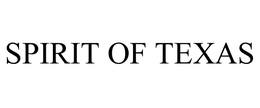 SPIRIT OF TEXAS trademark
