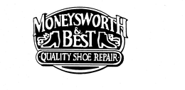 MONEYSWORTH & BEST QUALITY SHOE REPAIR trademark