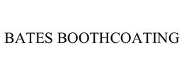 BATES BOOTHCOATING trademark