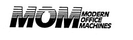MOM MODERN OFFICE MACHINES trademark