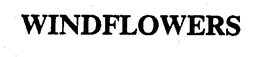 WINDFLOWERS trademark